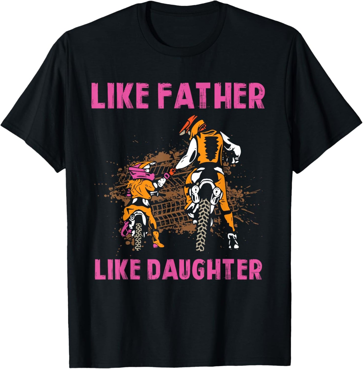 Like Father like Daughter Motocross Dirt Bike Rider Girl MX T-Shirt - T-Shirt | Black