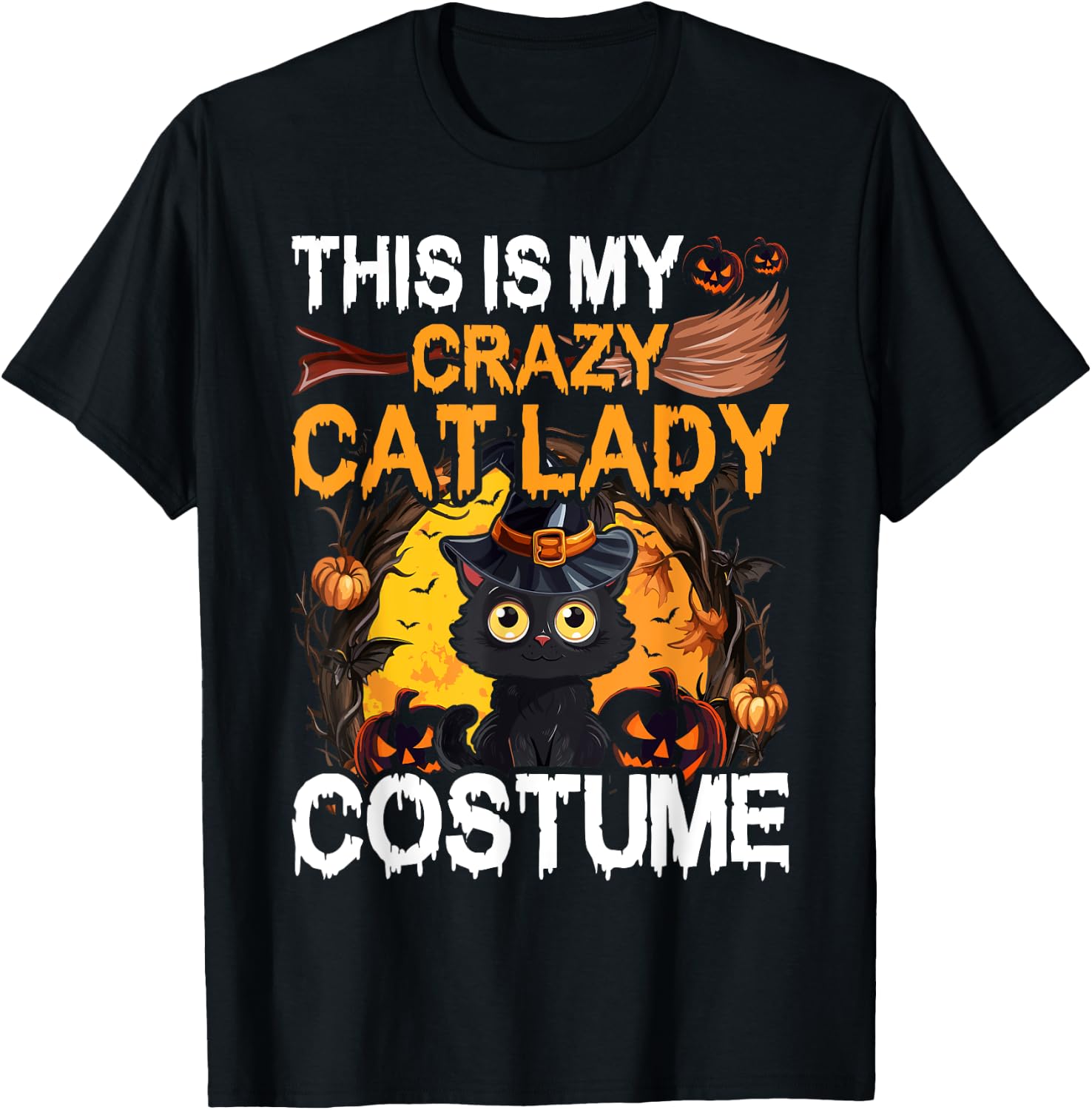 Crazy Cat Lady Costume Black Cat Funny Halloween Day T-Shirt - T-Shirt | Black