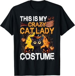 Crazy Cat Lady Costume Black Cat Funny Halloween Day T-Shirt - T-Shirt | Black