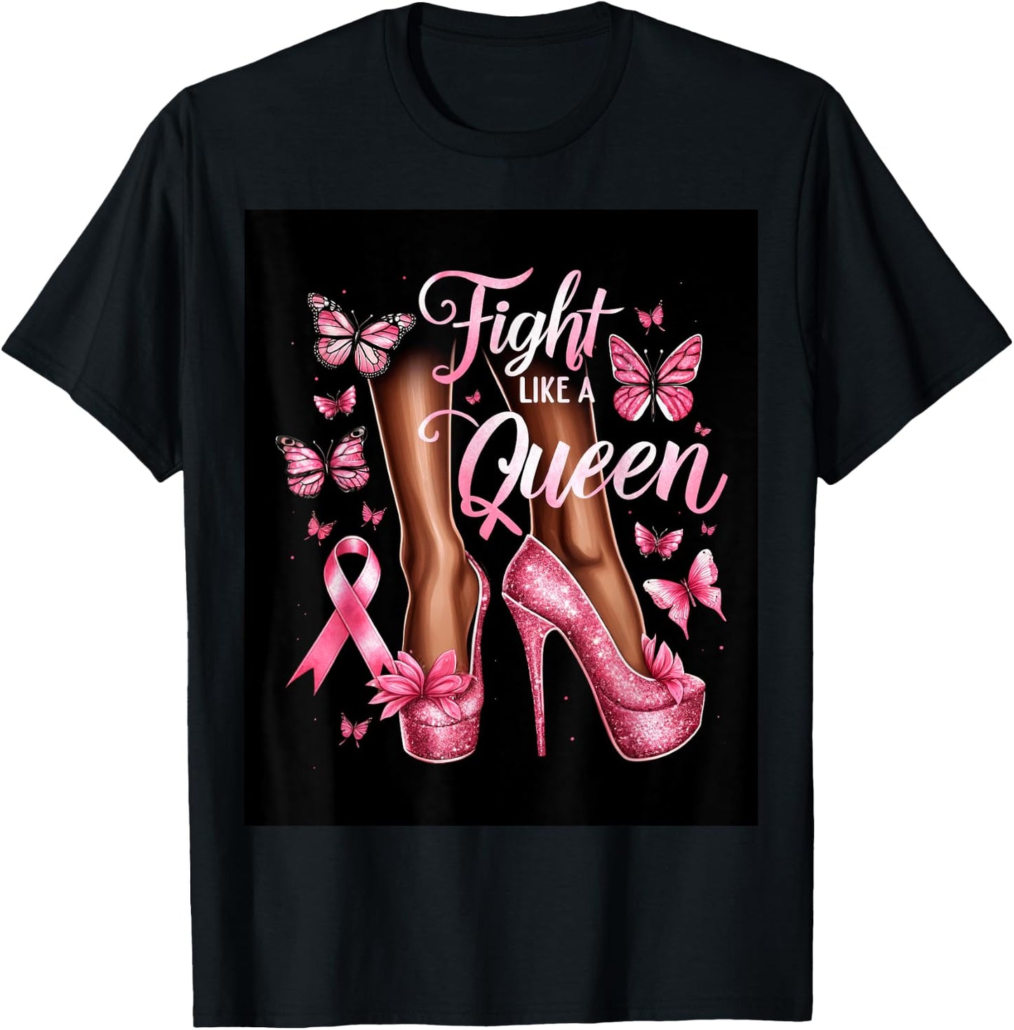 High Heels Woman Fight Like A Queen Breast Cancer Awareness T-Shirt - T-Shirt | Black