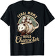 Opossum Lover Trashy Trash Eater Feral Moms Build Character T-Shirt - T-Shirt | Black