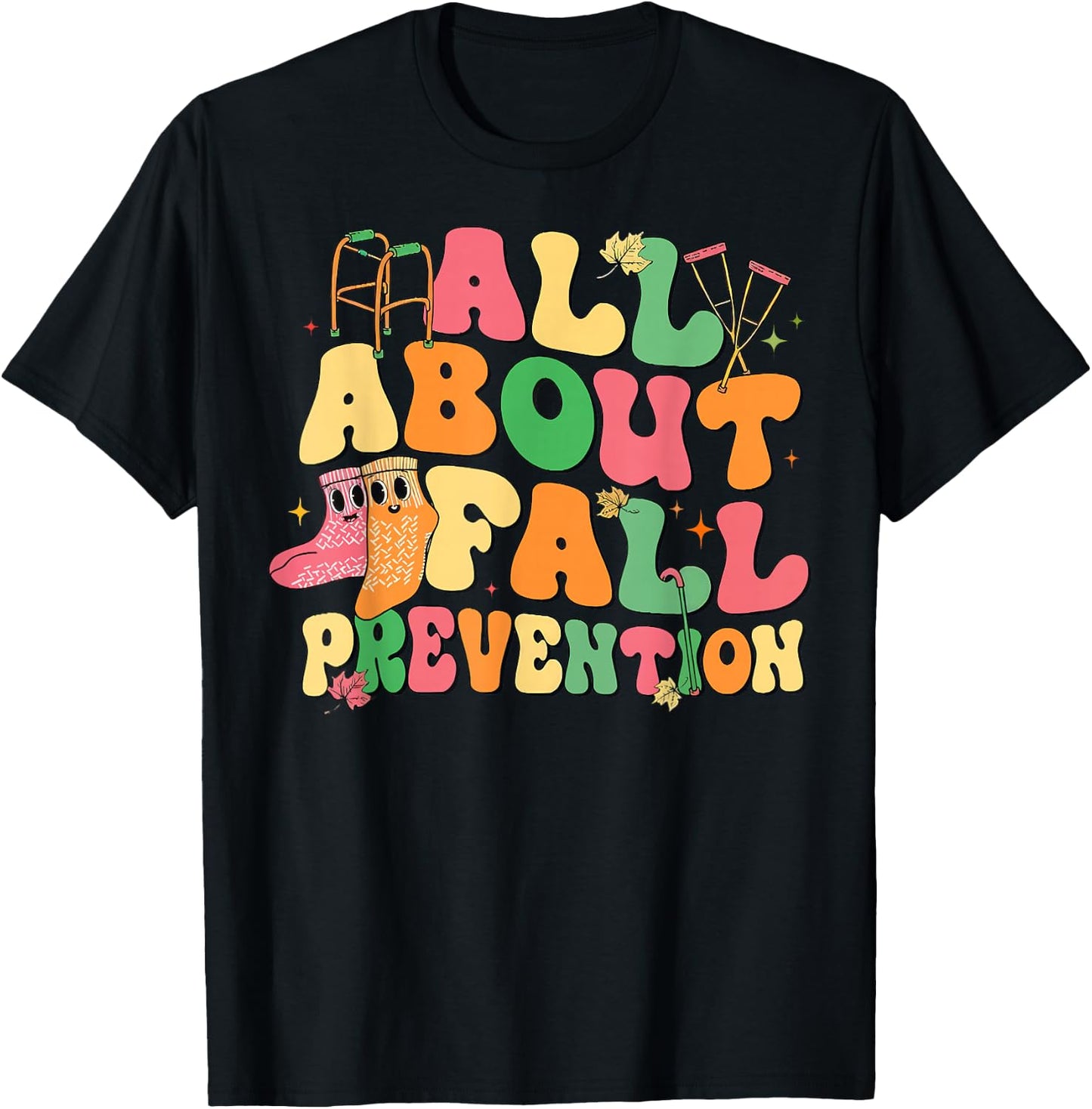 All About Fall Prevention Physical Therapy Funny OT OTA T-Shirt - T-Shirt | Black