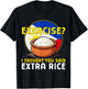 Exercise I Thought You Said Extra Rice Funny Philippines T-Shirt - T-Shirt | Black