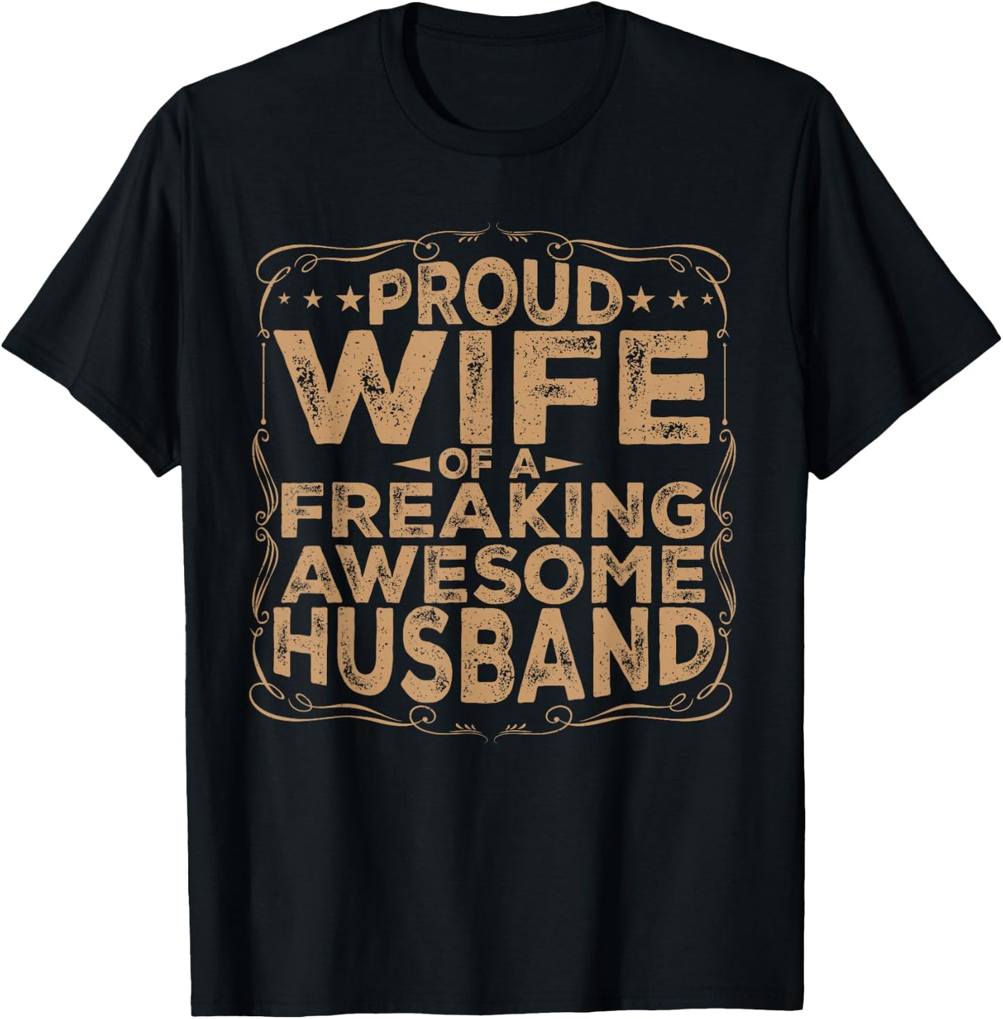 Proud Wife of a Freaking Awesome Husband Funny Married T-Shirt - T-Shirt | Black