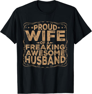 Proud Wife of a Freaking Awesome Husband Funny Married T-Shirt - T-Shirt | Black