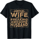Proud Wife of a Freaking Awesome Husband Funny Married T-Shirt - T-Shirt | Black