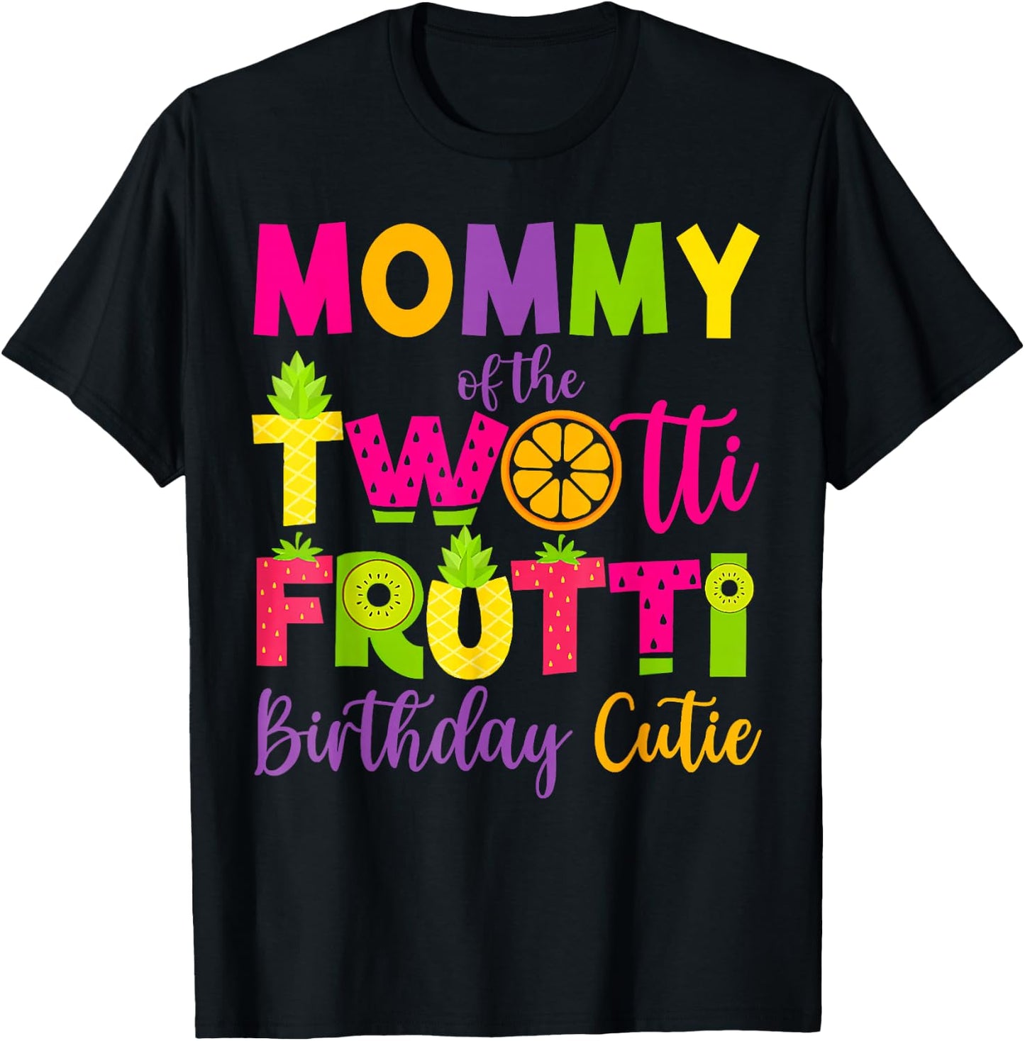 Funny Mommy Twotii Frutti Birthday Family 2nd Birthday Girl T-Shirt - T-Shirt | Black
