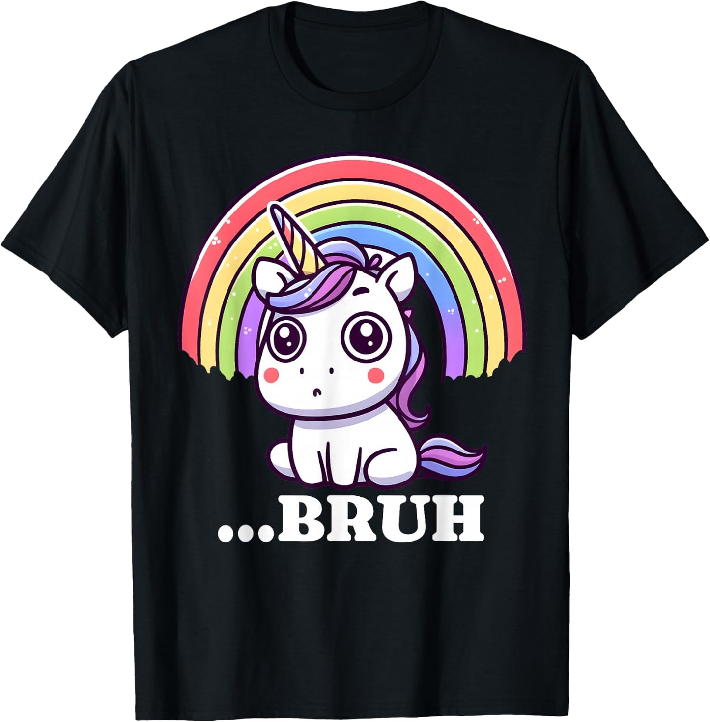 Funny Bruh For Girls Women Kids Youth Unicorn Rainbow Cute T-Shirt - T-Shirt | Black