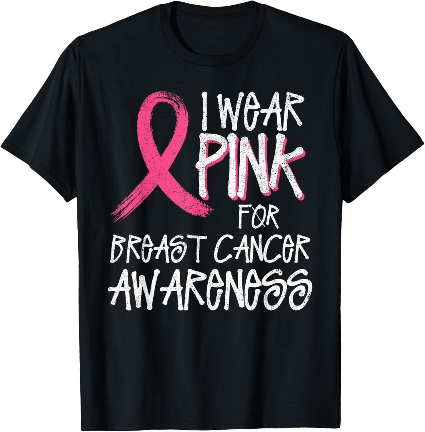 I Wear Pink For Breast Cancer Awareness Month October T-Shirt - T-Shirt | Black