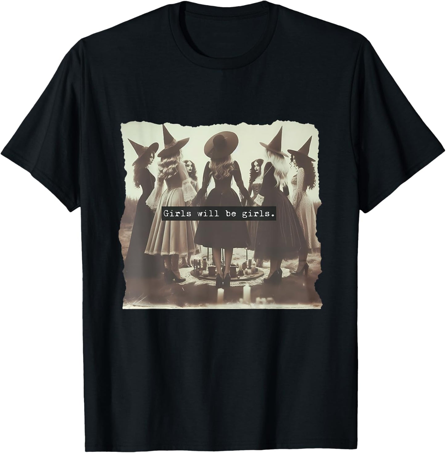 Girl Will Be Girl Funny Witch Witchy Vibes Halloween T-Shirt - T-Shirt | Black