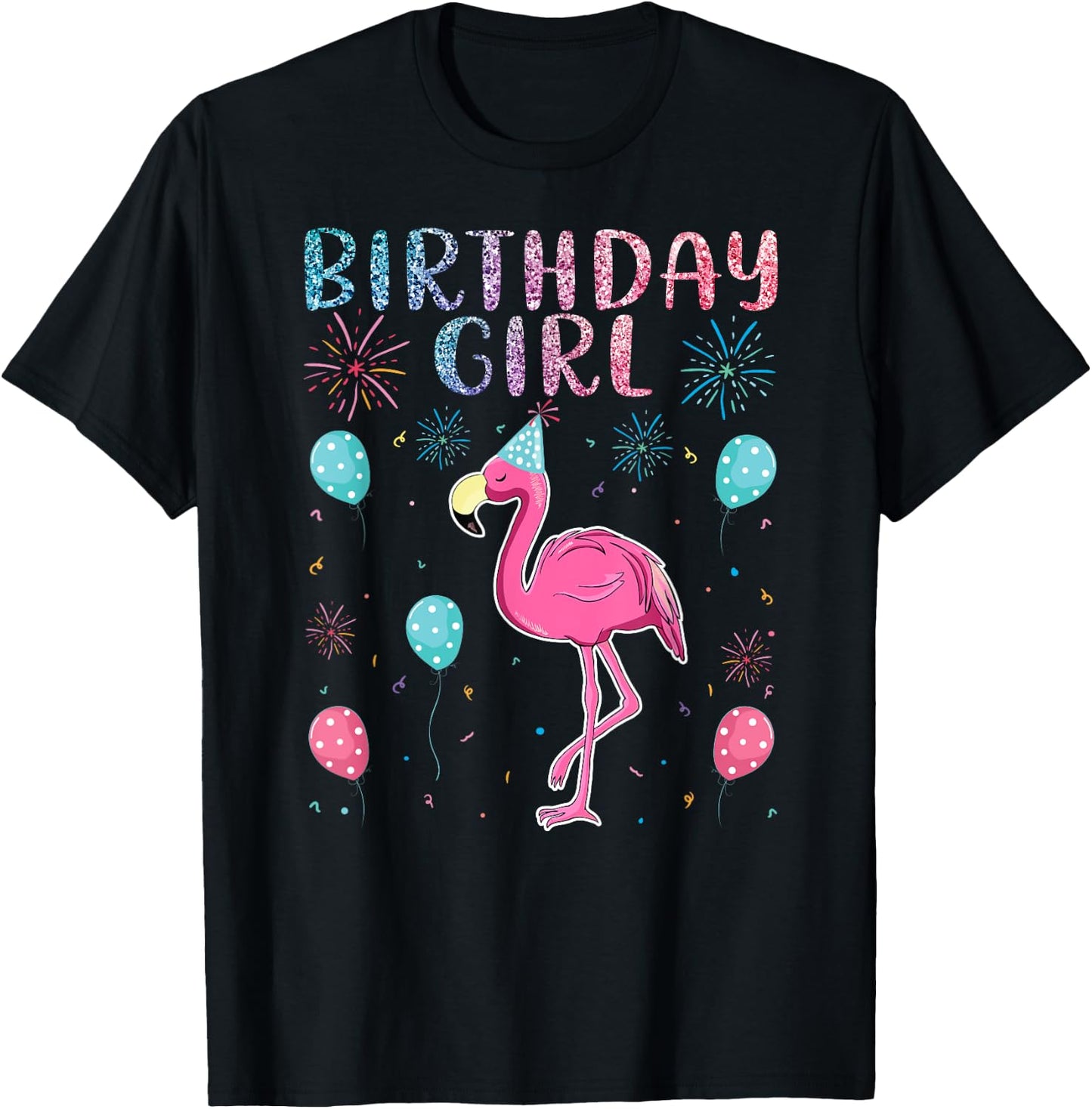 Flamingo Lover Birthday Girl - Funny Birthday T-Shirt - T-Shirt | Black