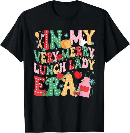 In My Very Merry Lunch Lady Era Xmas Lunch Lady Squad T-Shirt - T-Shirt | Black