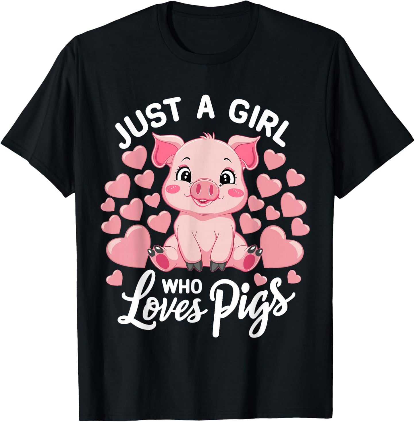 Just A Girl Who Loves Pigs T-Shirt - T-Shirt | Black