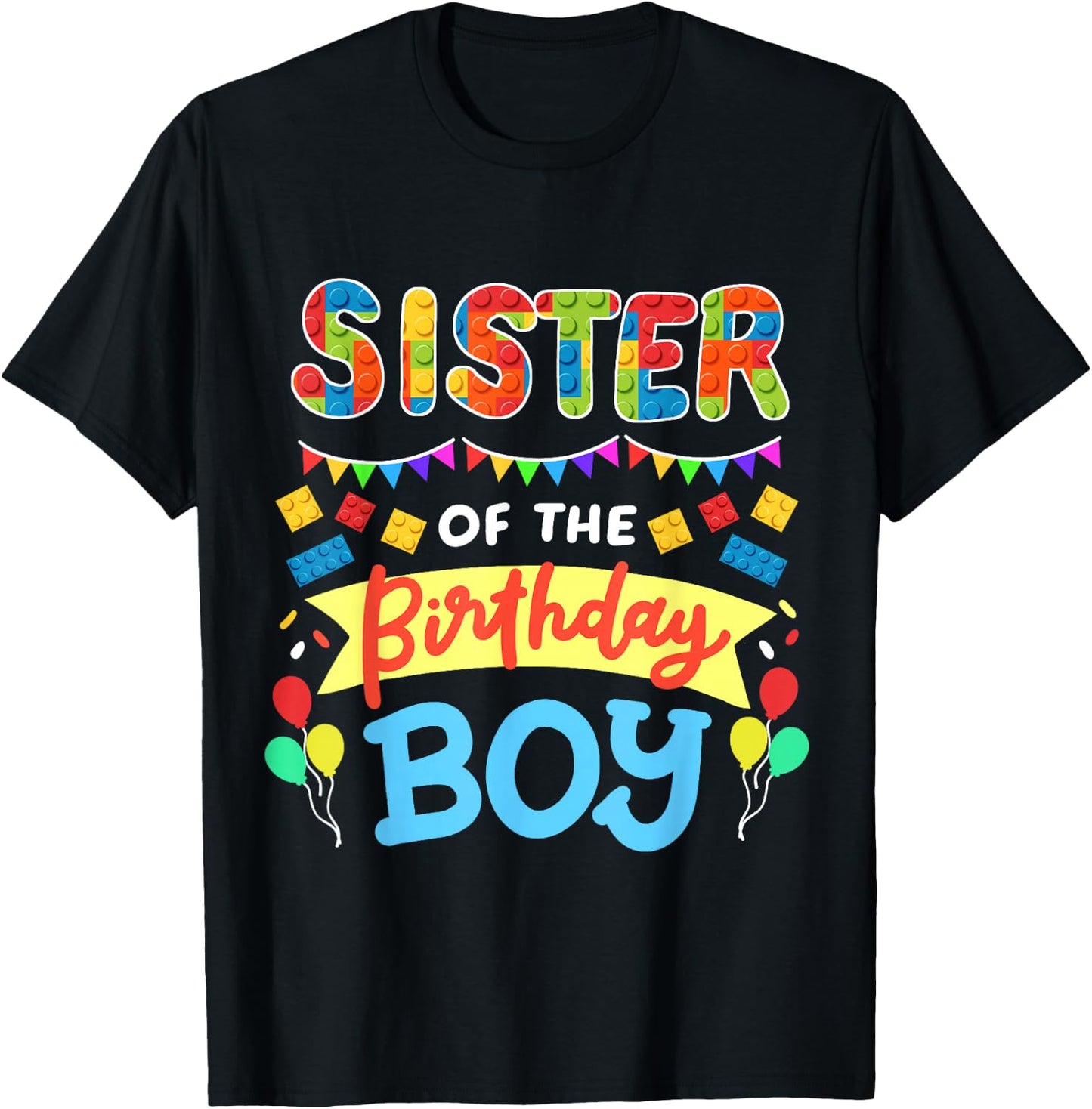 Sister of the Birthday Boy Building Blocks Bricks Family T-Shirt - T-Shirt | Black