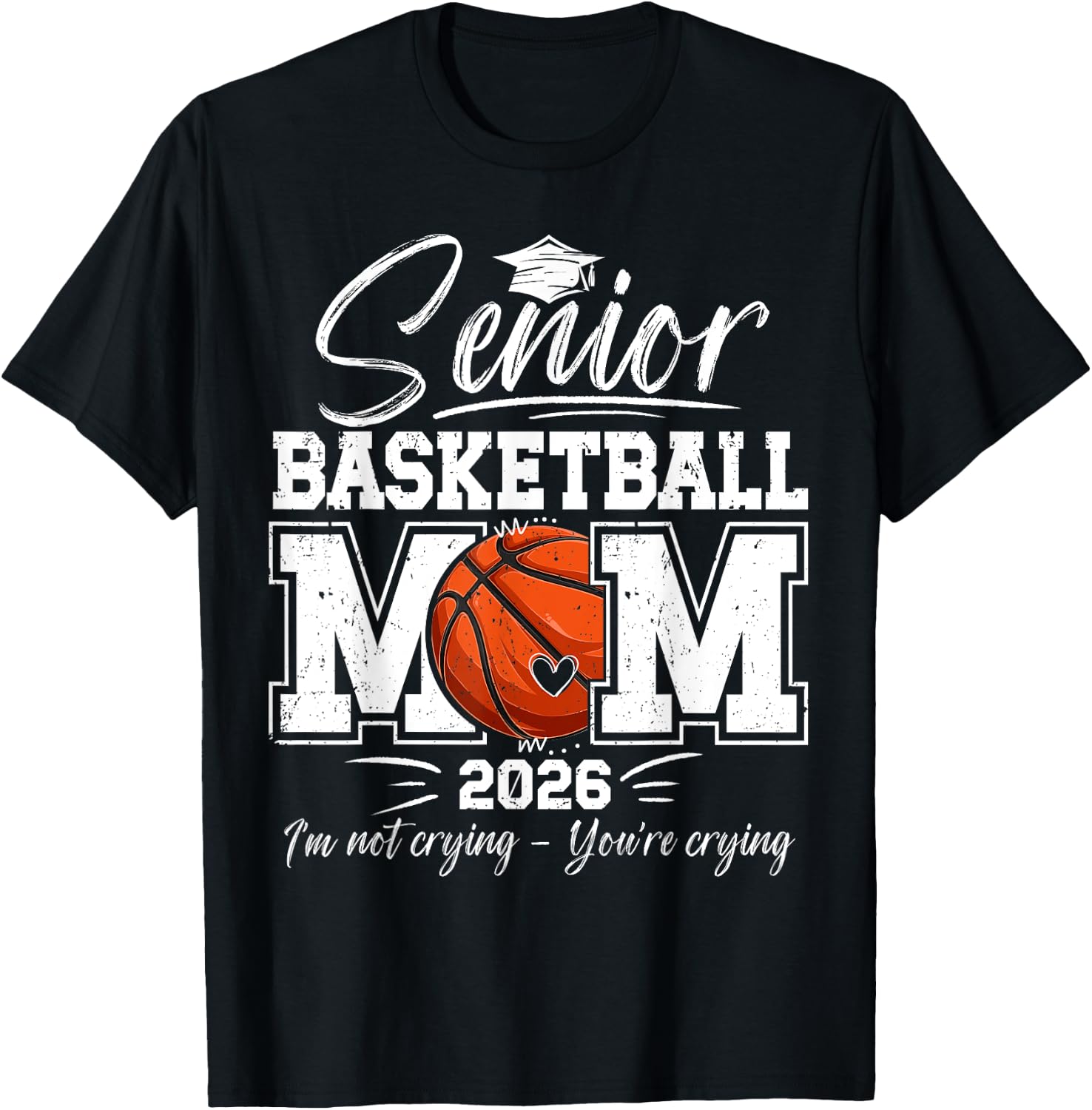 Proud Basketball Senior Mom 2026 Basketball Senior Mother T-Shirt - T-Shirt | Black