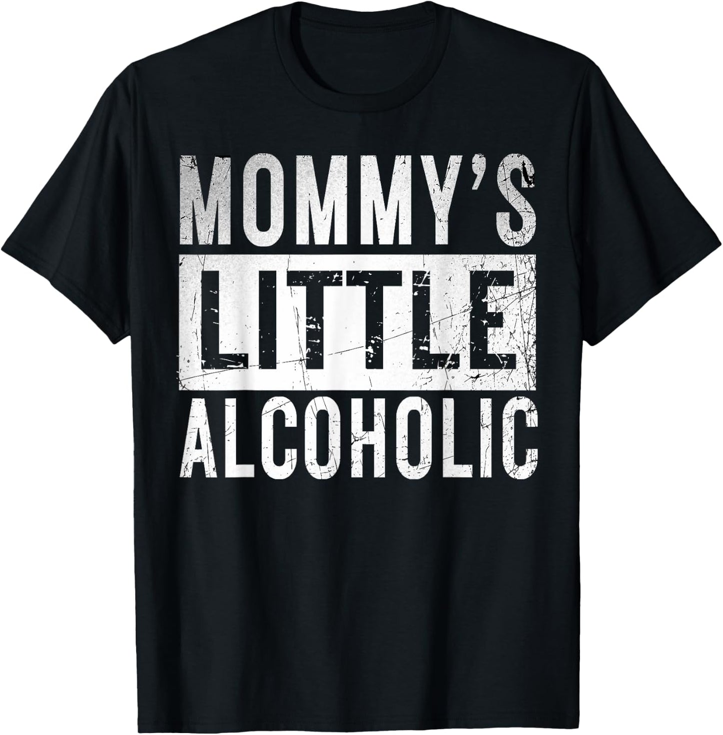 Mommy's little alcoholic Funny edgy Alcoholism Mom Humor T-Shirt - T-Shirt | Black