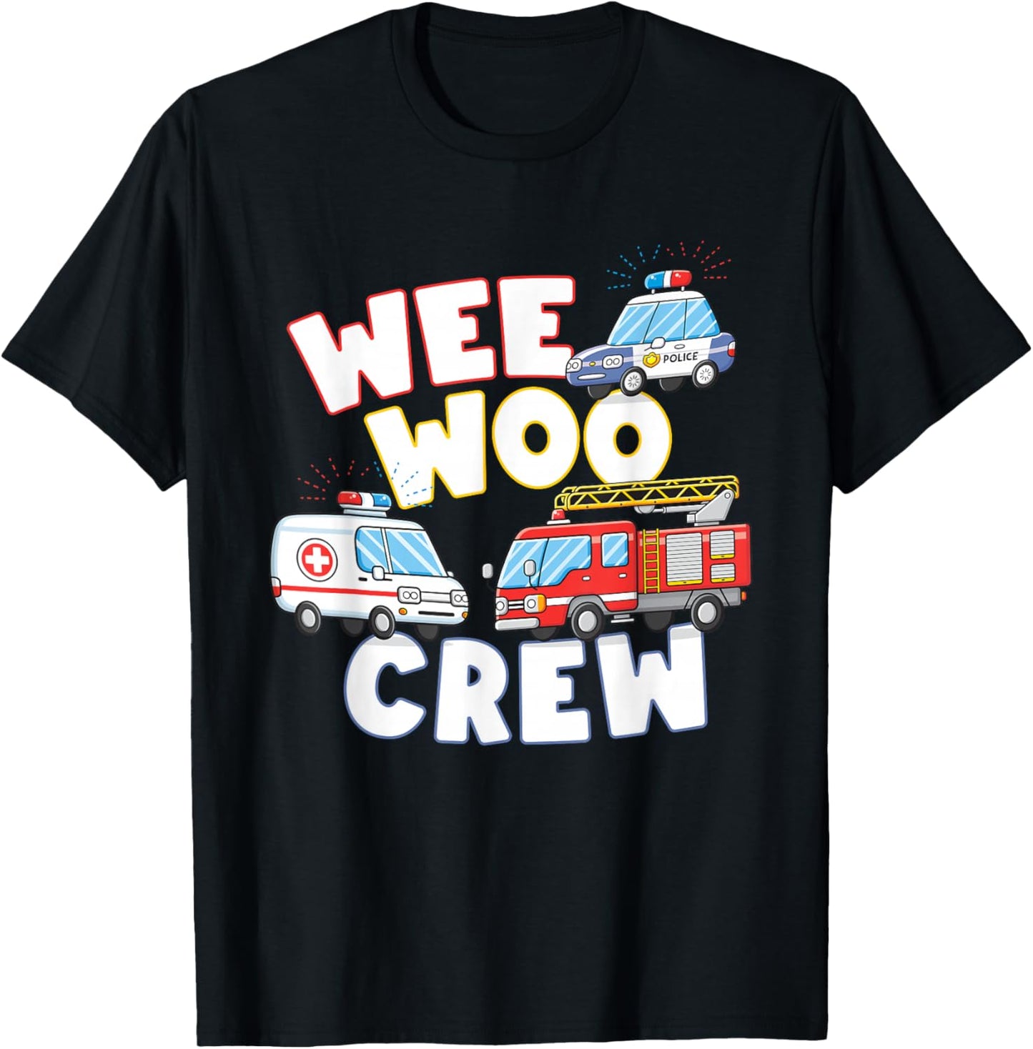 Wee Woo Crew Cute Ambulance Firetruck Police Car T-Shirt - T-Shirt | Black