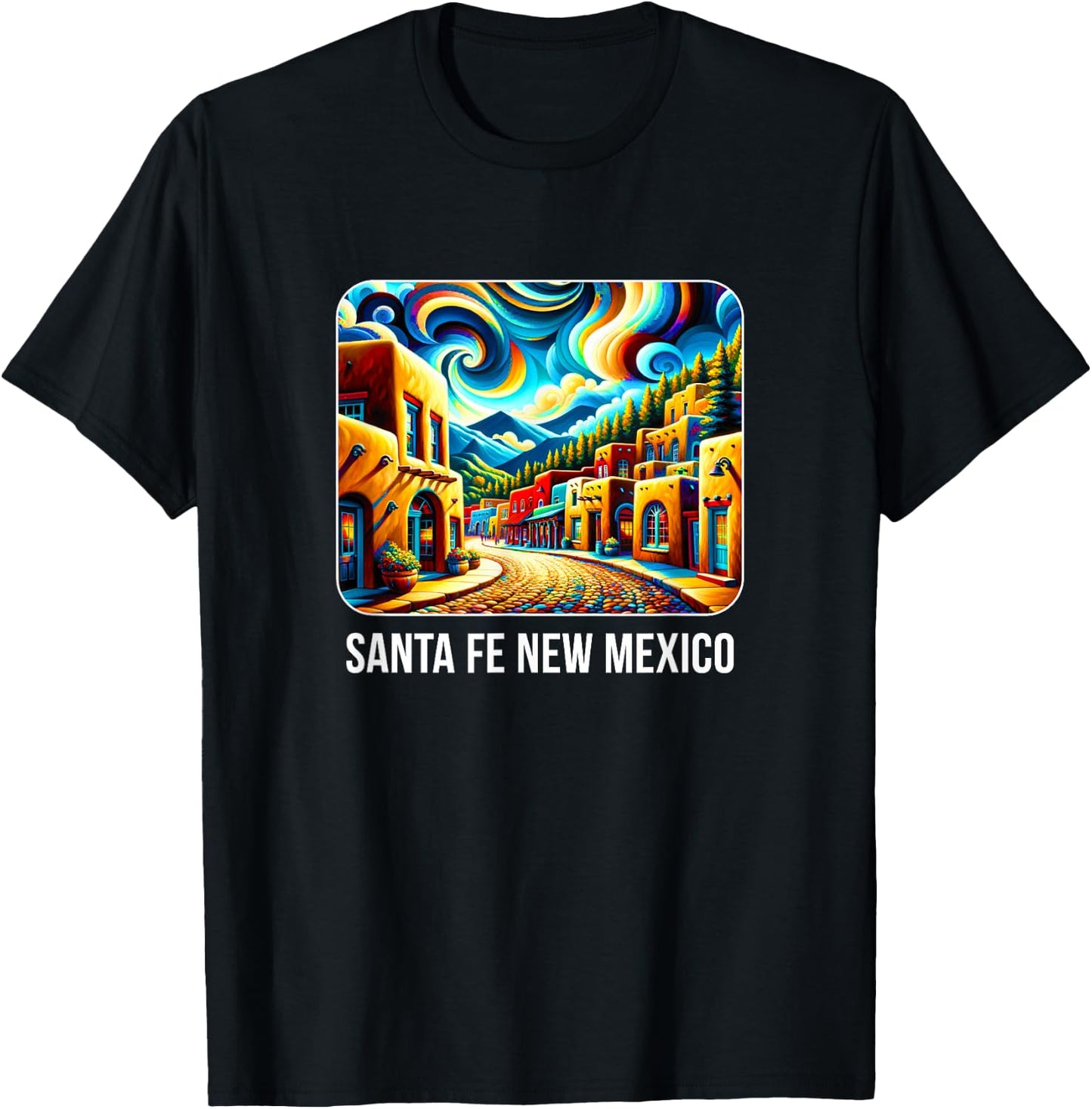 Santa Fe New Mexico - Expressionism Art T-Shirt - T-Shirt | Black