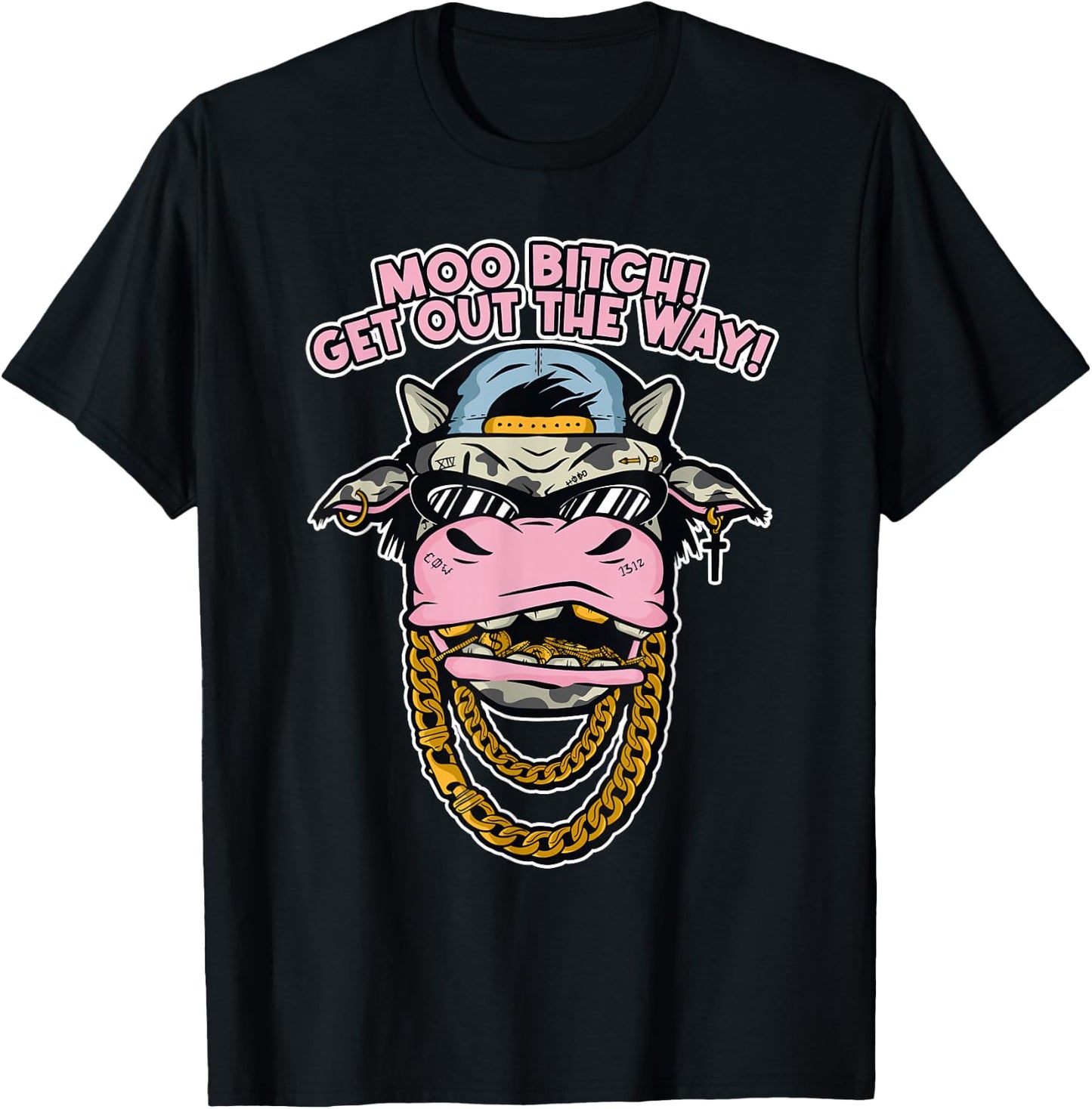 Moo Bitch! Get Out The Way! Cow Farmer Hay T-Shirt - T-Shirt | Black