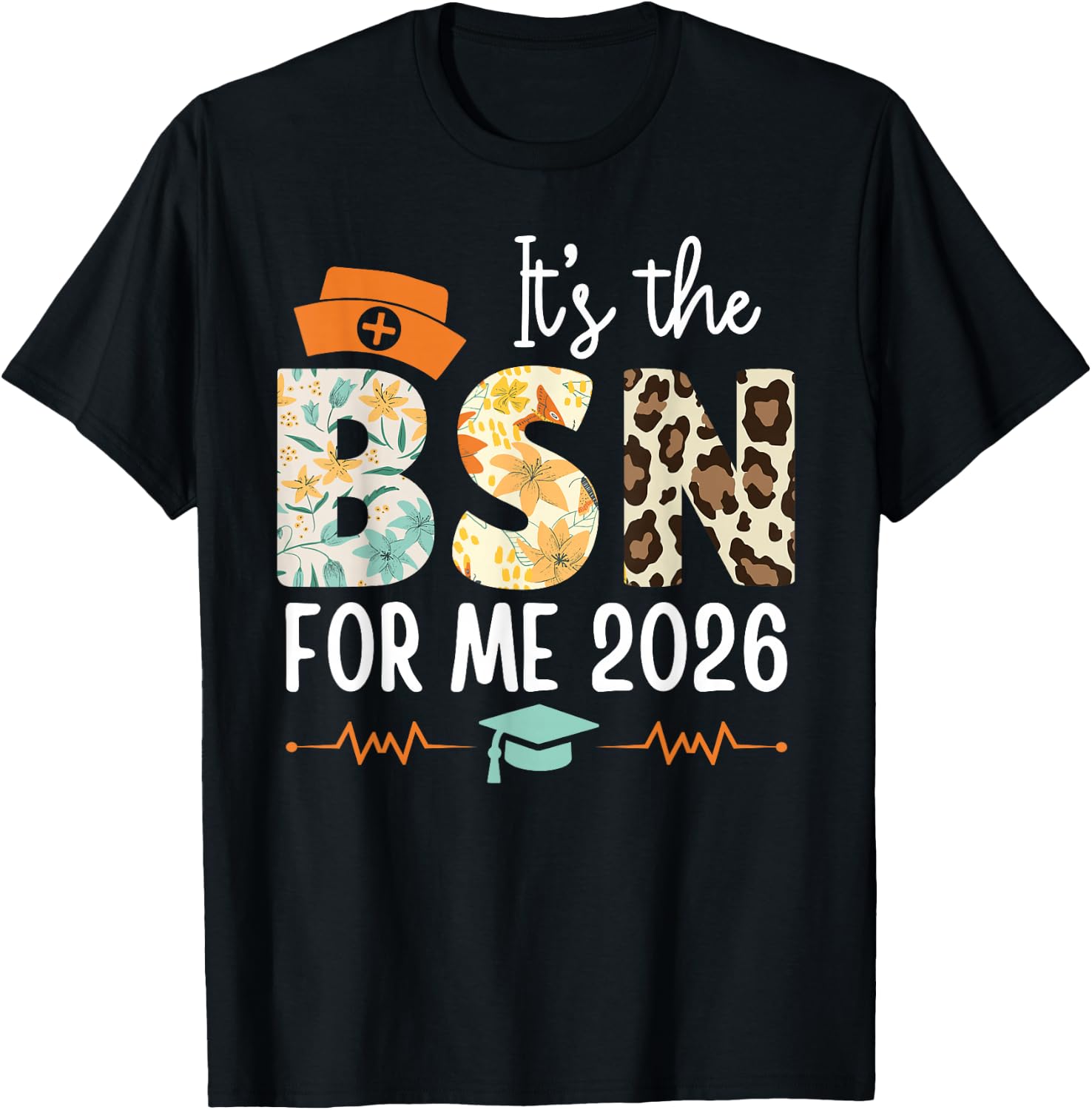 Bachelor's Degree It's The BSN for ME 2026 Bachelor's T-Shirt - T-Shirt | Black