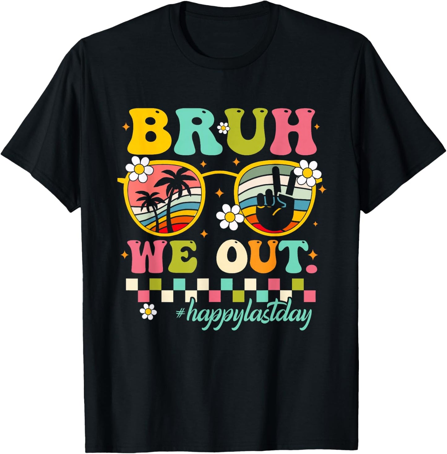Cute End Of School Year Teacher Summer Bruh We Out Teachers T-Shirt - T-Shirt | Black