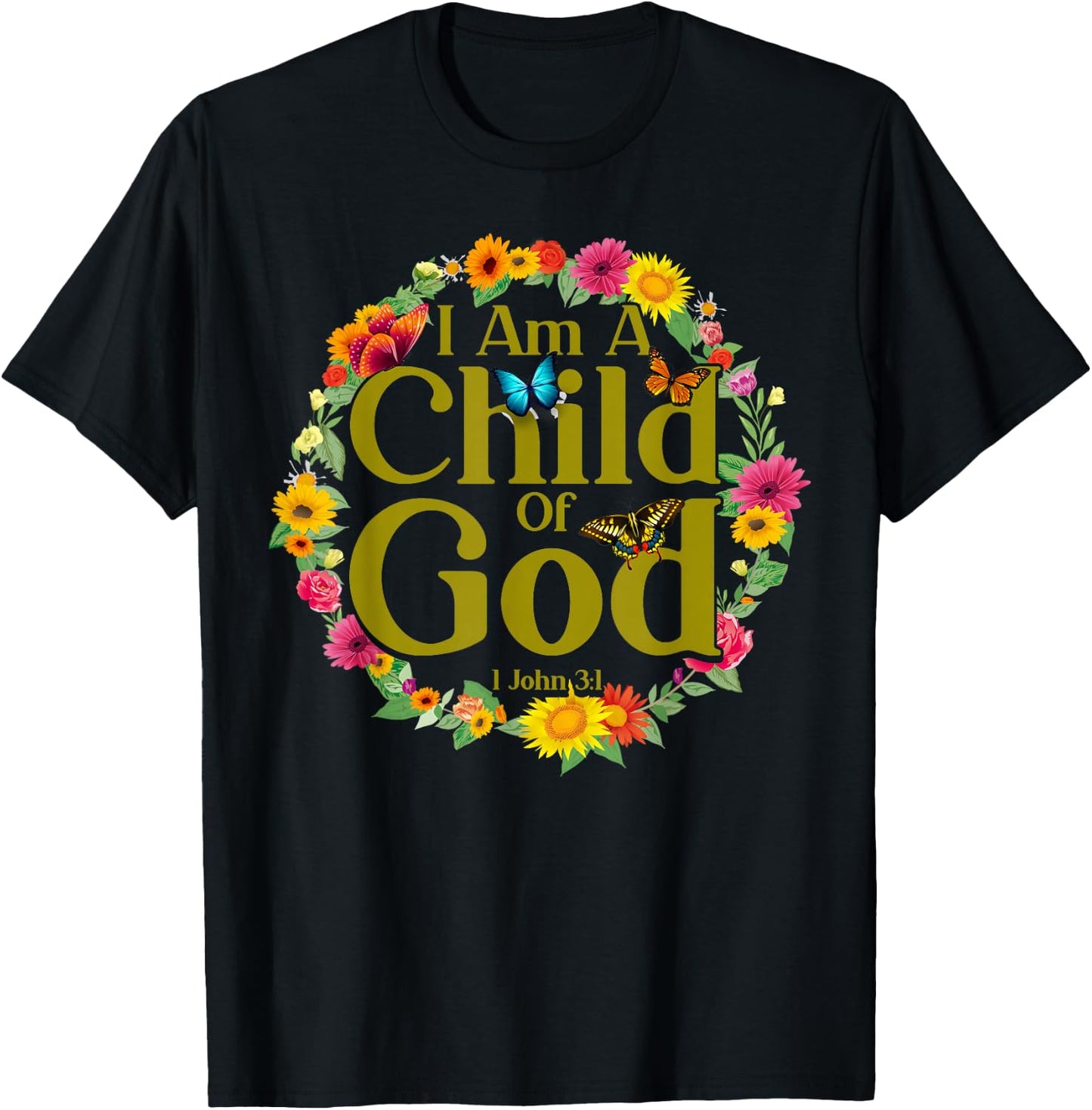 Christian Bible Verse 1 John 3:1 Flower Butterfly T-Shirt - T-Shirt | Black