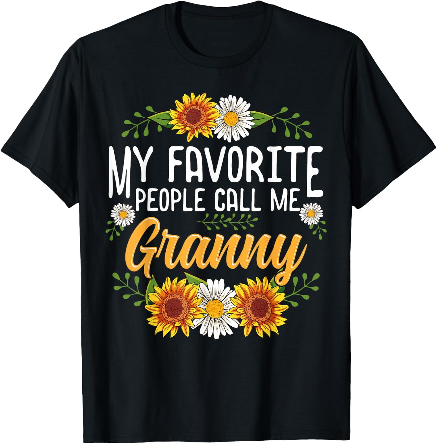My Favorite People Call Me Granny T-Shirt - T-Shirt | Black