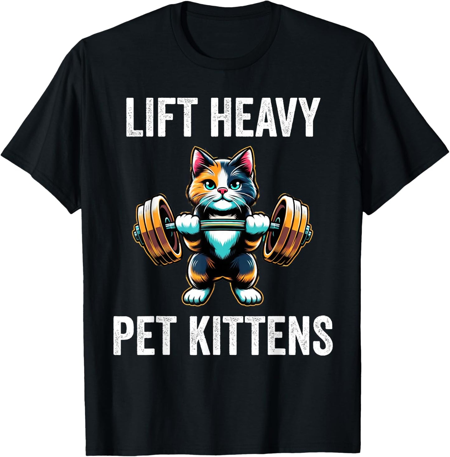 Lift Heavy Pet Kittens Funny Gym Workout Weight Lifter T-Shirt - T-Shirt | Black
