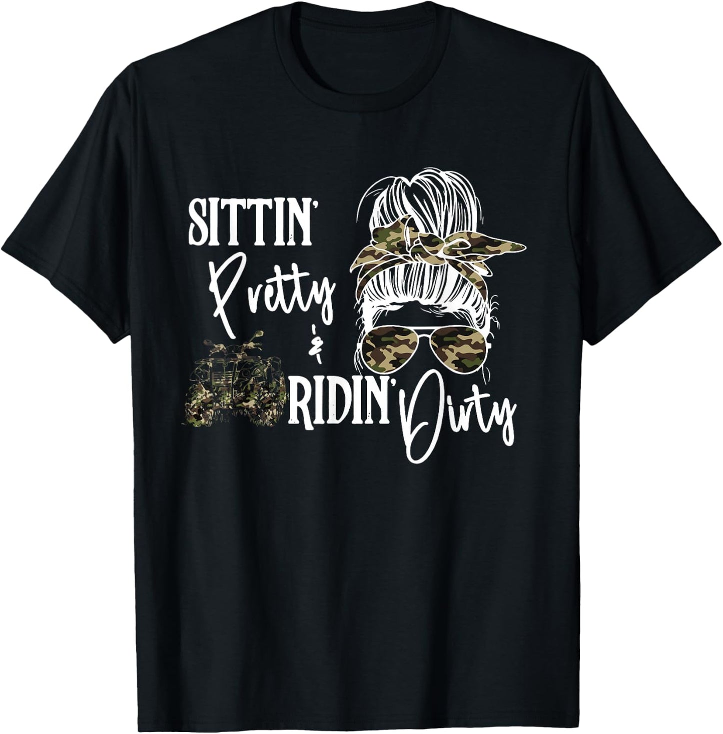 Messy Bun, Sittin Pretty & Ridin-Dirty, Country Southern T-Shirt - T-Shirt | Black