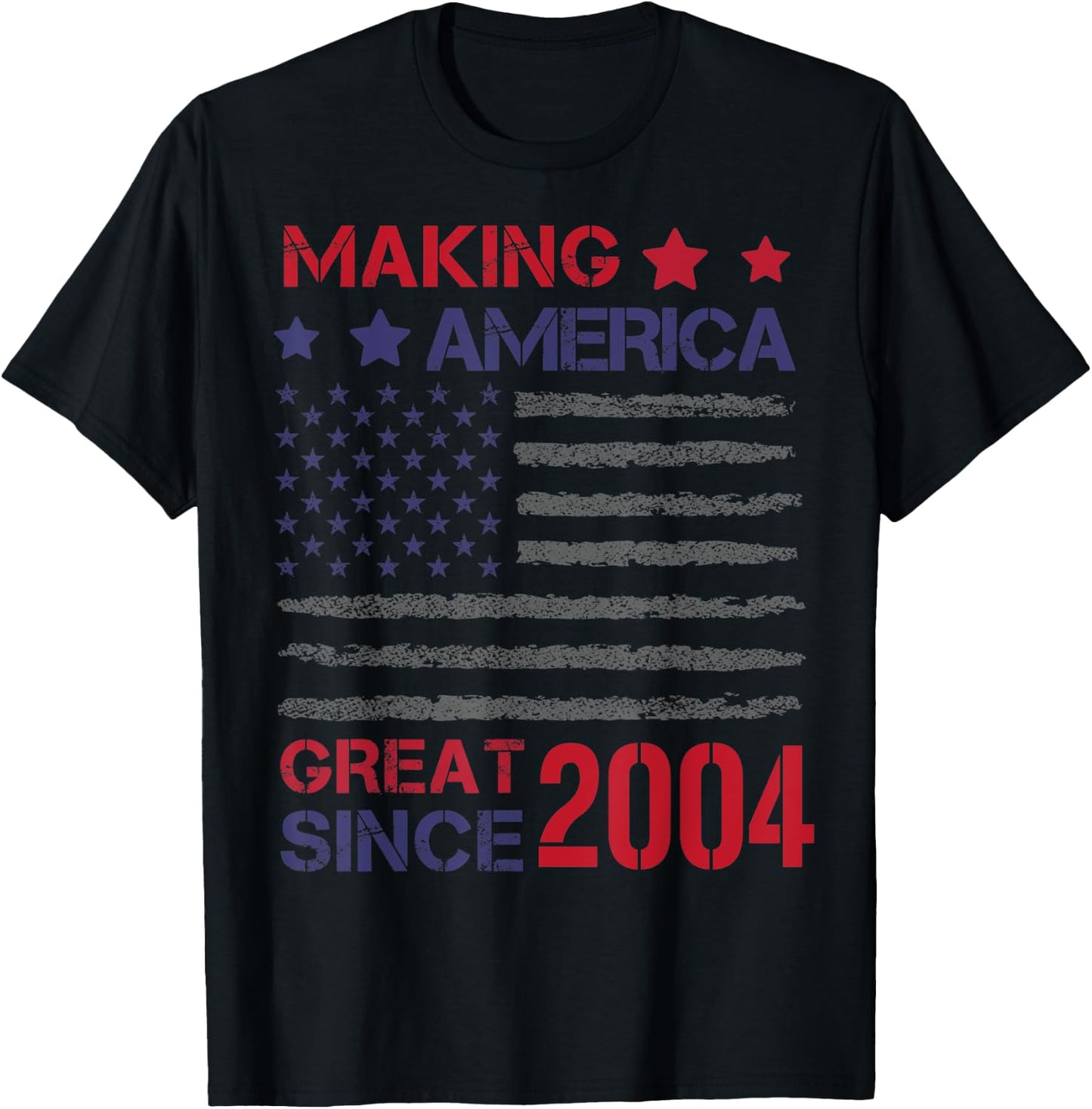 Making America Great Since 2004 19th Birthday T-Shirt - T-Shirt | Black