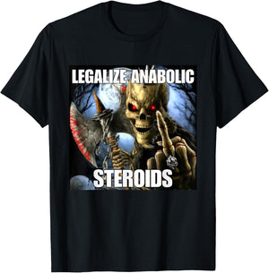 Legalize Anabolic Steroids Funny Cringe Hard Skeleton Meme T-Shirt - T-Shirt | Black