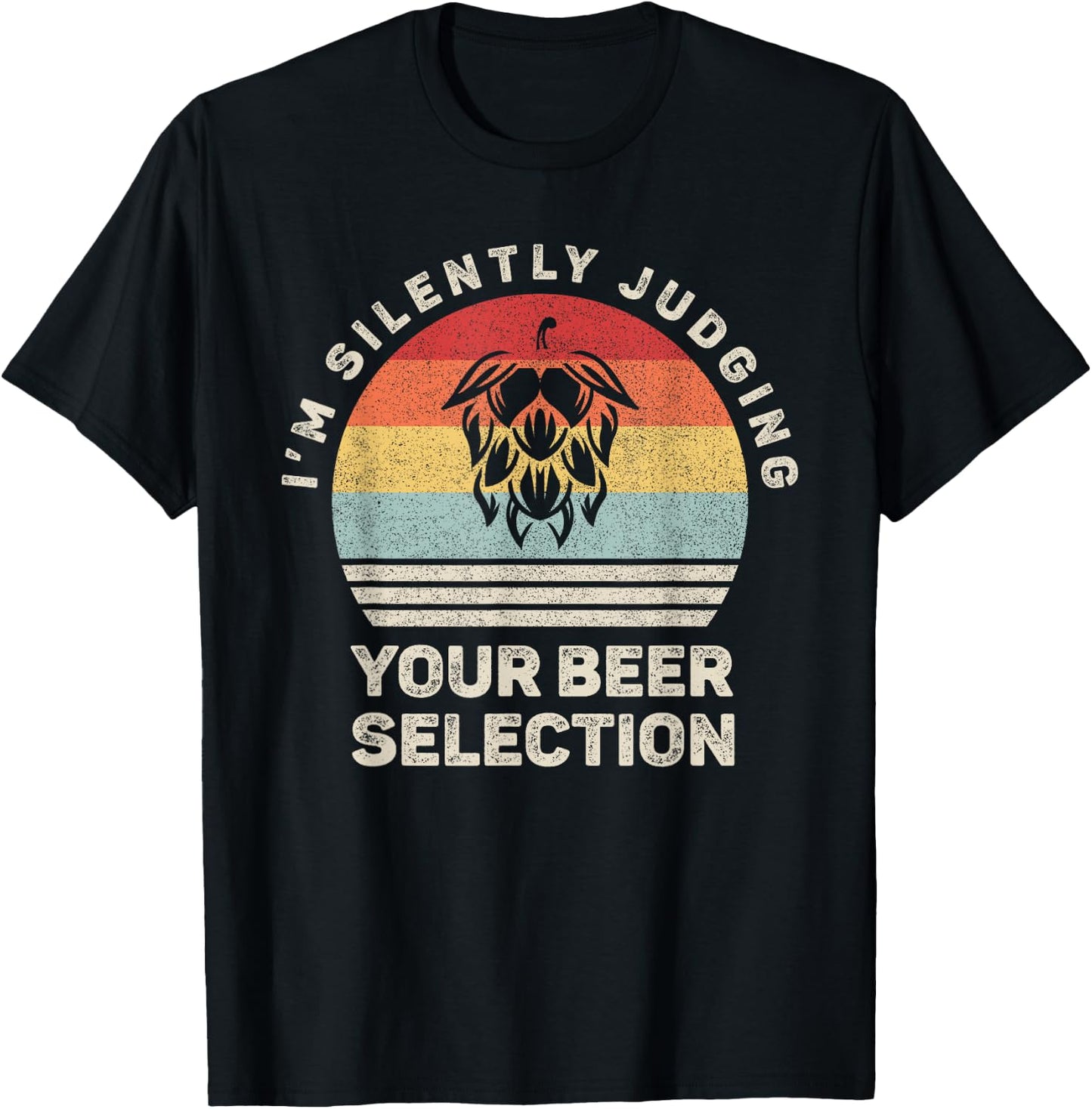Retro I'm Silently Judging Your Beer Selection Hops Flower T-Shirt - T-Shirt | Black
