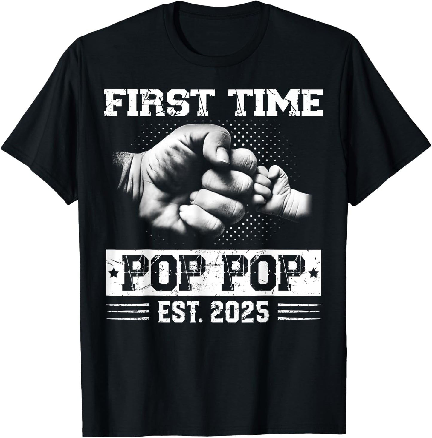First Time Pop Pop Est 2025 Pregnancy Announcement Grandpa T-Shirt - T-Shirt | Black