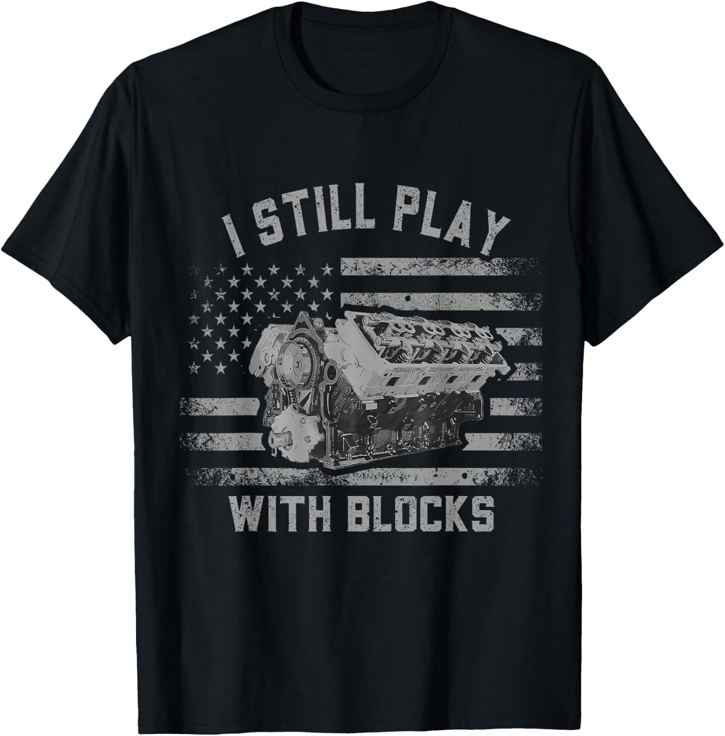 Mechanic I Still Play With Blocks Funny Car Engine Men Women T-Shirt - T-Shirt | Black