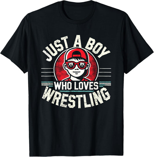 Just A Boy Who Loves Wrestling, Boys & Kids, Wrestler T-Shirt - T-Shirt | Black