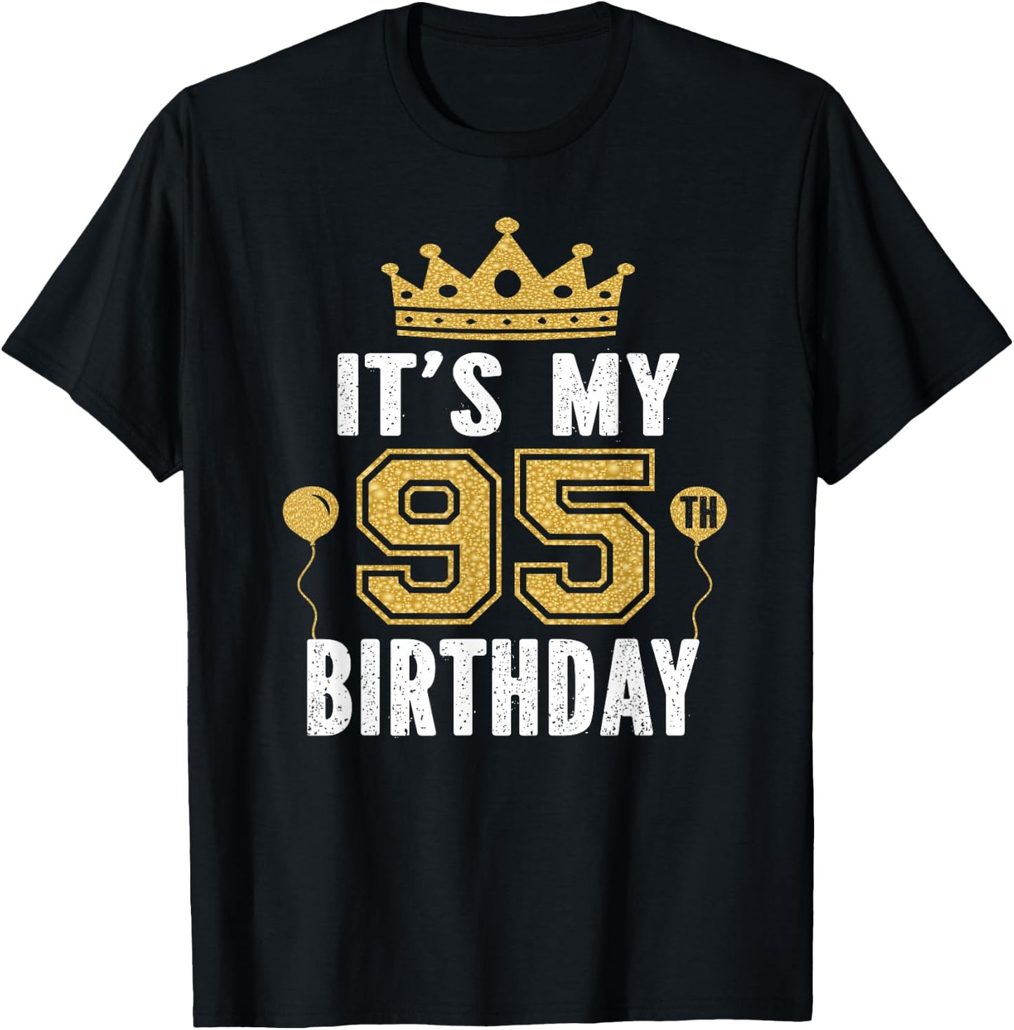 It's My 95th Birthday Gift 95 Years Old Man And Woman T-Shirt - T-Shirt | Black