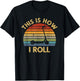 This Is How I Roll Vintage Electric Scooter Words Gift T-Shirt - T-Shirt | Black