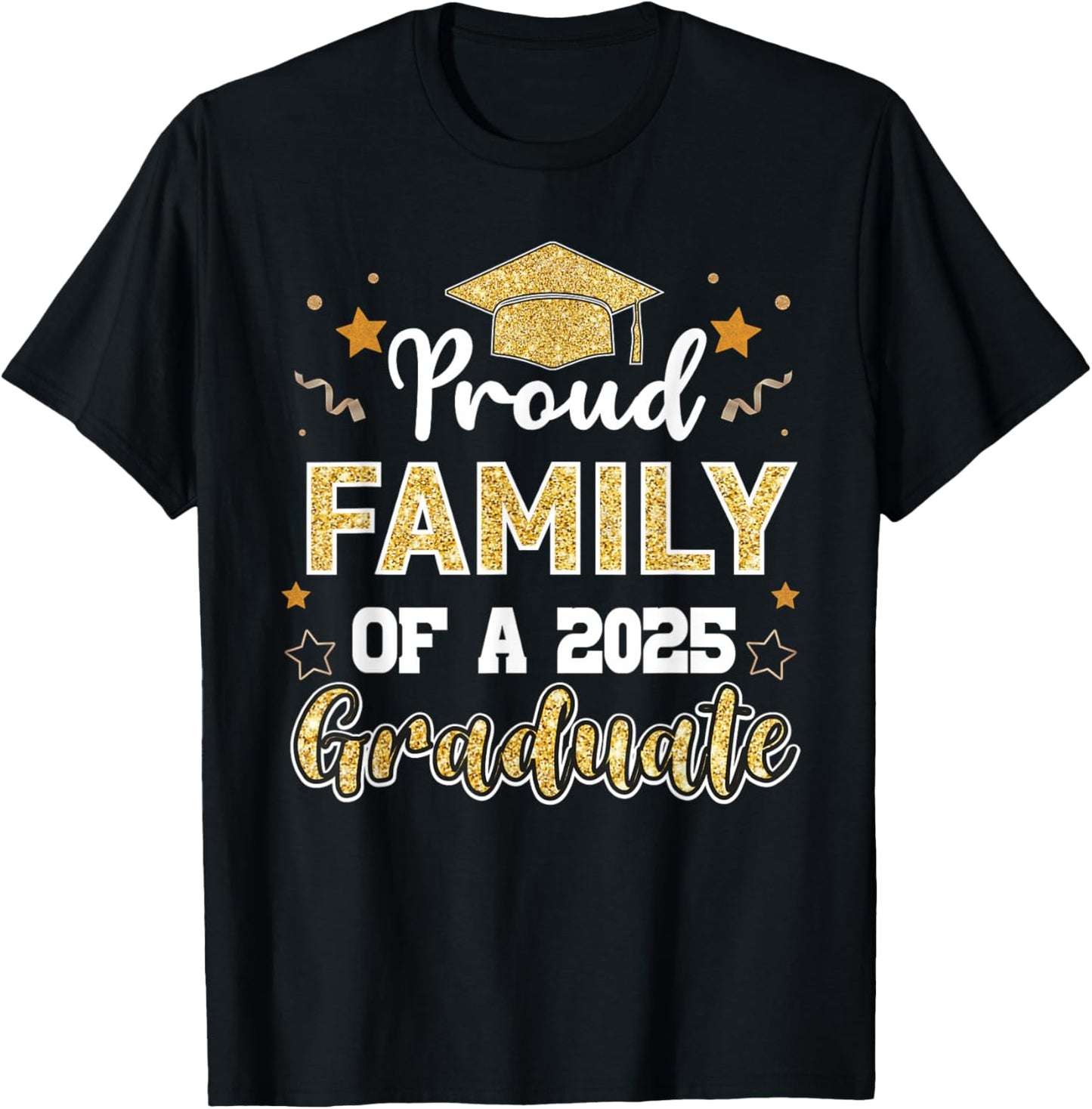 Family Senior 2025 Proud Family Of A Class Of 2025 Graduate T-Shirt - T-Shirt | Black