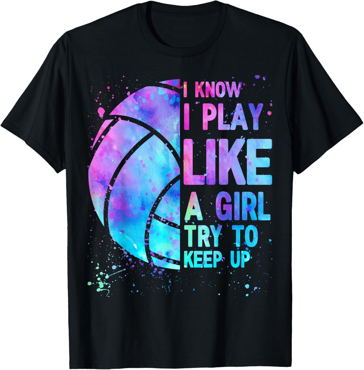 Volleyball Teen Girls Women I Know I Play Like T-Shirt - T-Shirt | Black