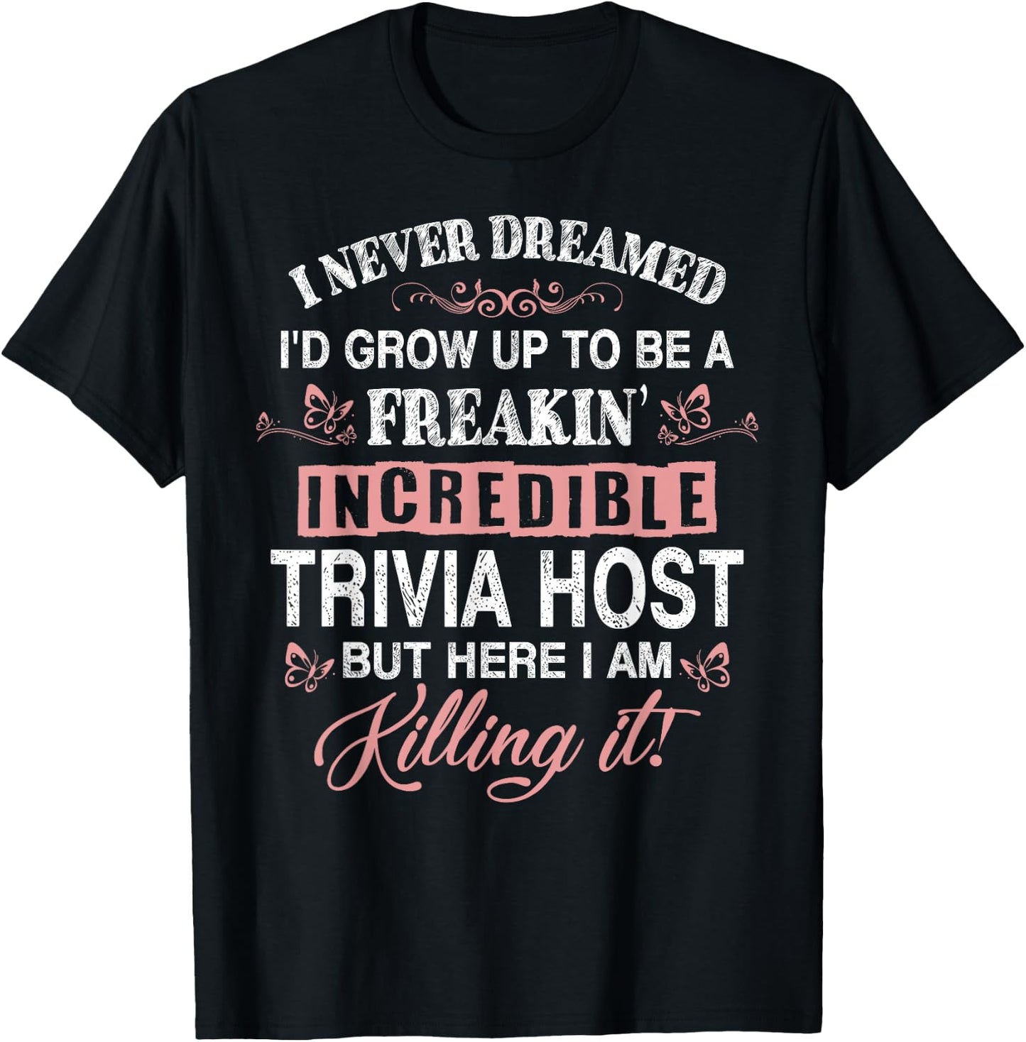 Freaking Awesome Trivia Host Gift Funny T-Shirt - T-Shirt | Black