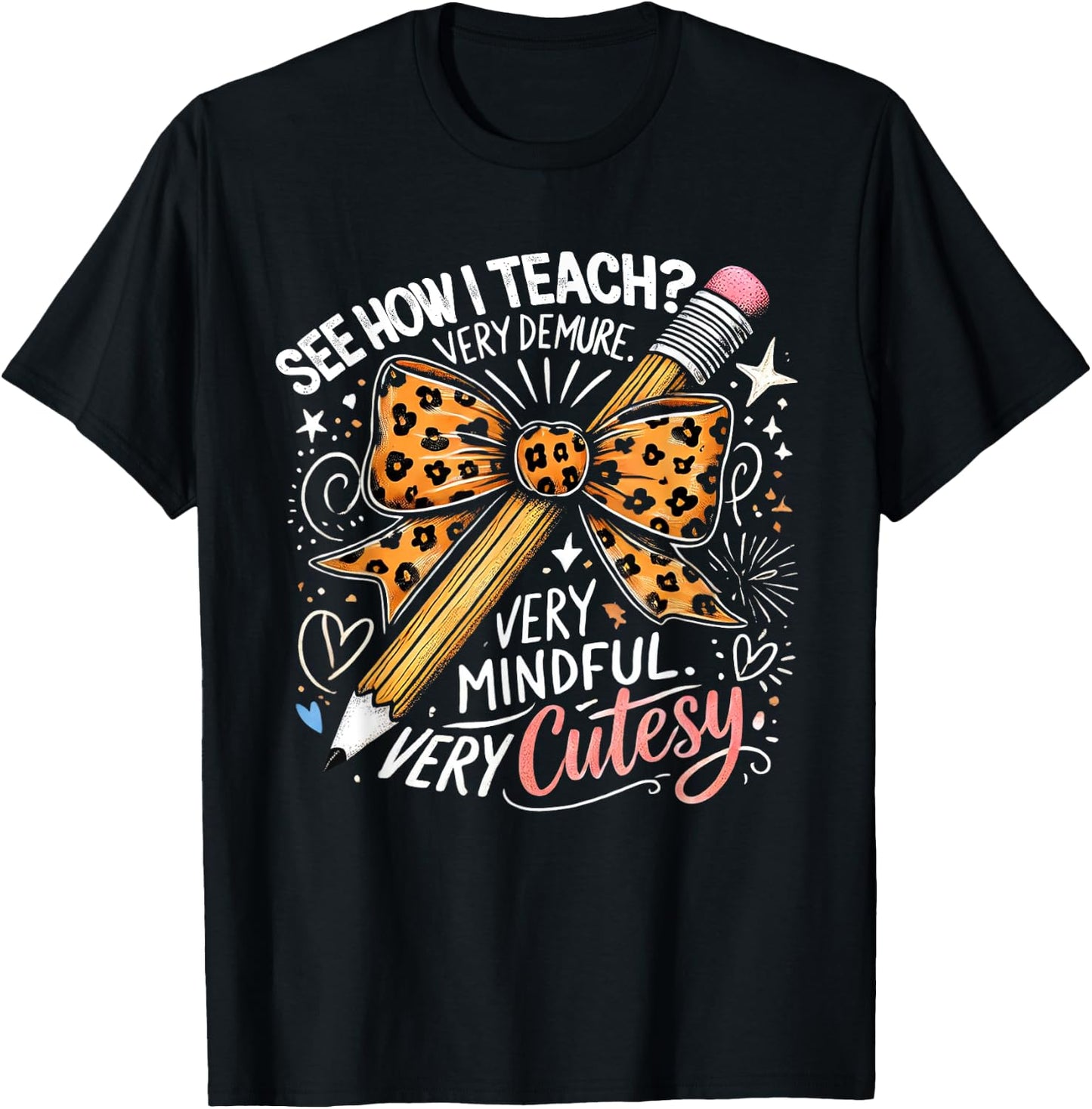 See How I Teach Very Demure very Mindful Very Cutesy Teacher T-Shirt - T-Shirt | Black