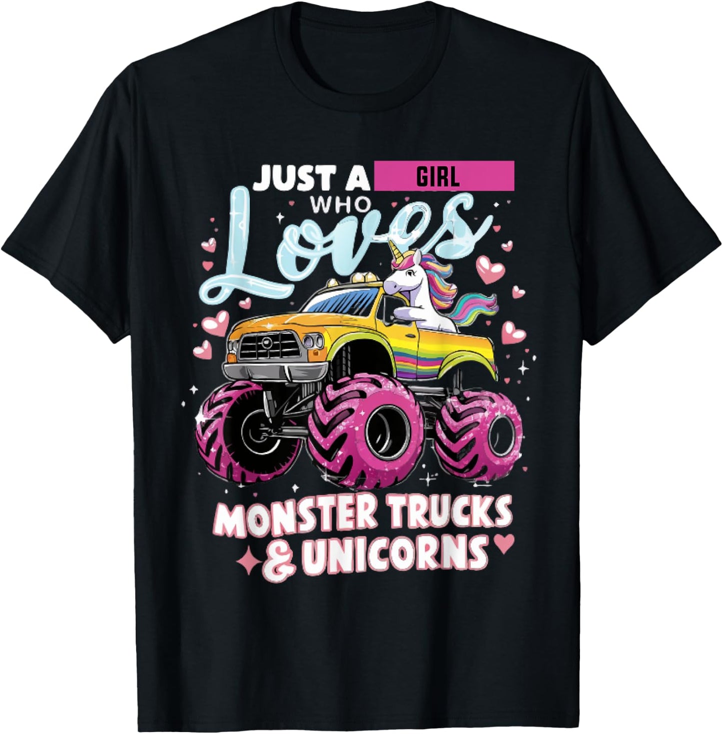 Just a Girl Who Loves Monster Trucks and Unicorns T-Shirt - T-Shirt | Black
