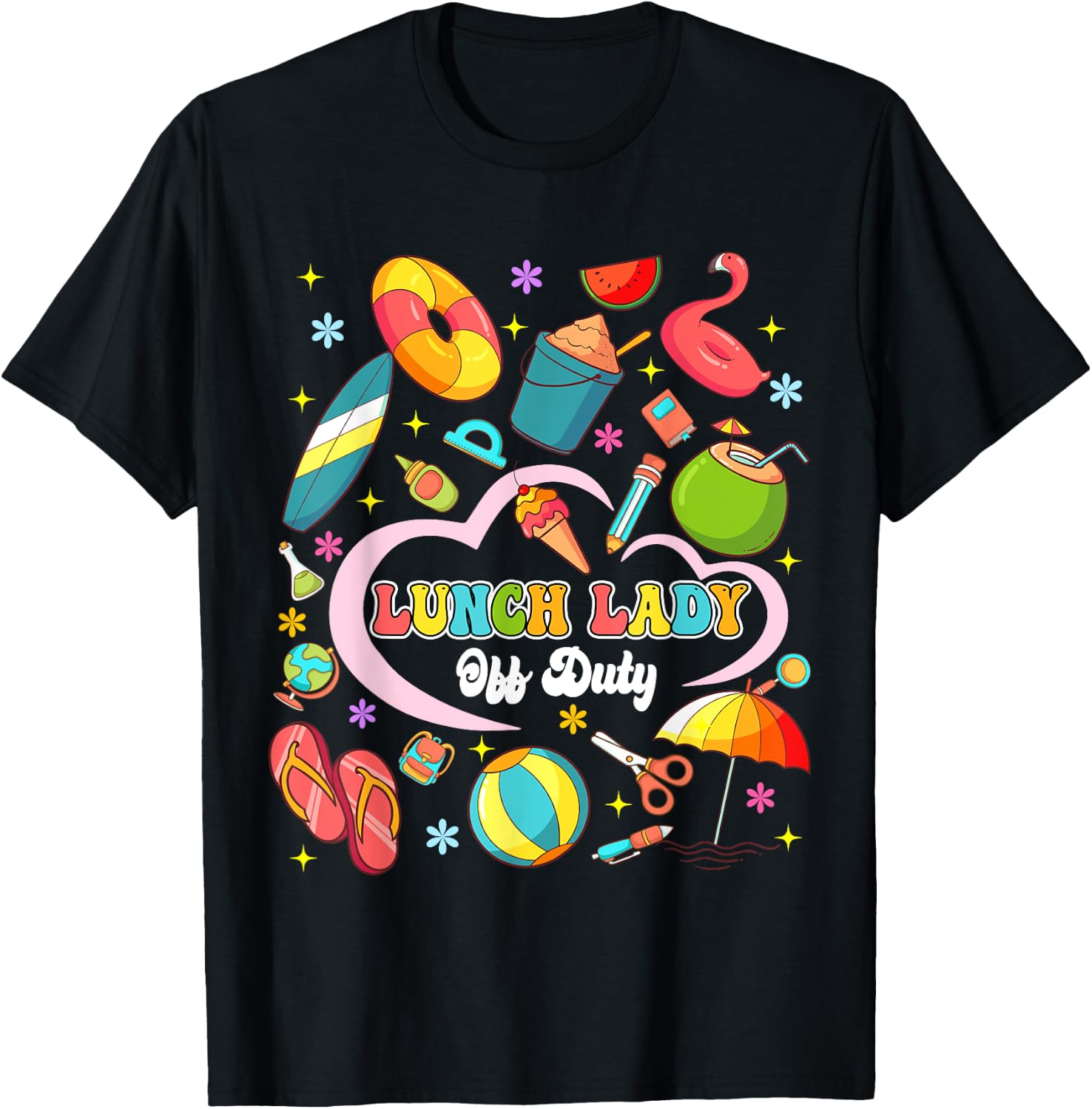 Lunch Lady Off Duty Summer Vacation Squad Last Day Of School T-Shirt - T-Shirt | Black