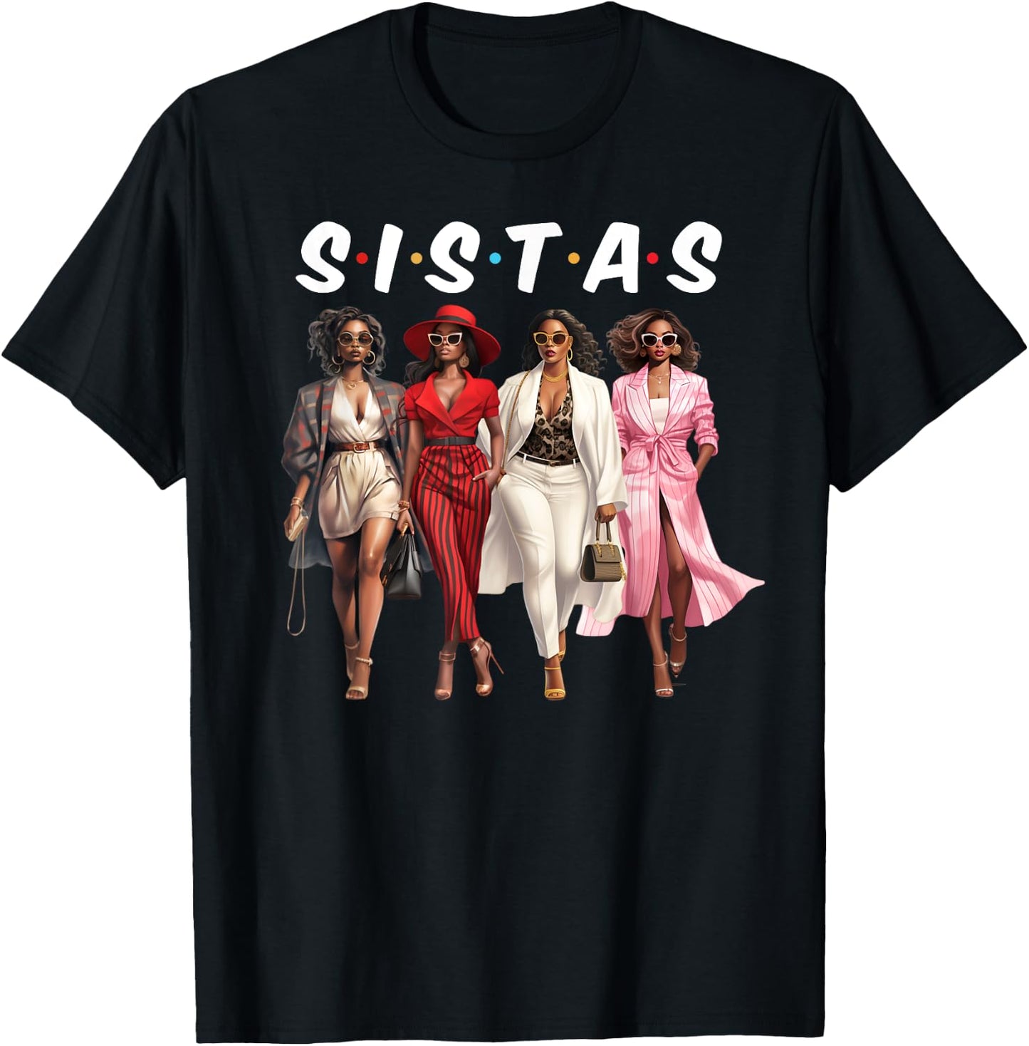 Sistas Black Girl Together African American Women Girls Trip T-Shirt - T-Shirt | Black