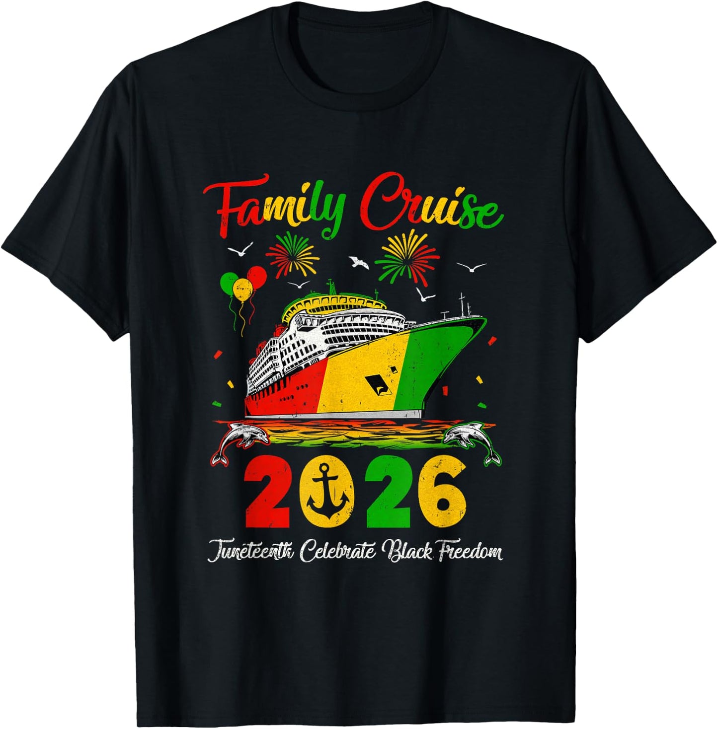 Juneteenth Family Cruise Vacation Trip 2026 Family Matching T-Shirt - T-Shirt | Black