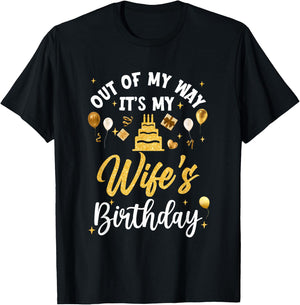Out of My Way It's My Wife Birthday Party Matching T-Shirt - T-Shirt | Black