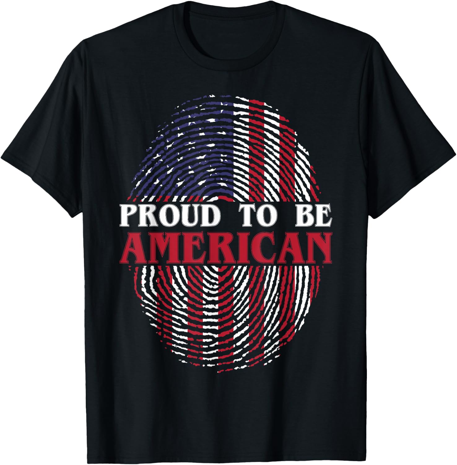 July 4th Proud To Be American Patriots American Pride T-Shirt - T-Shirt | Black
