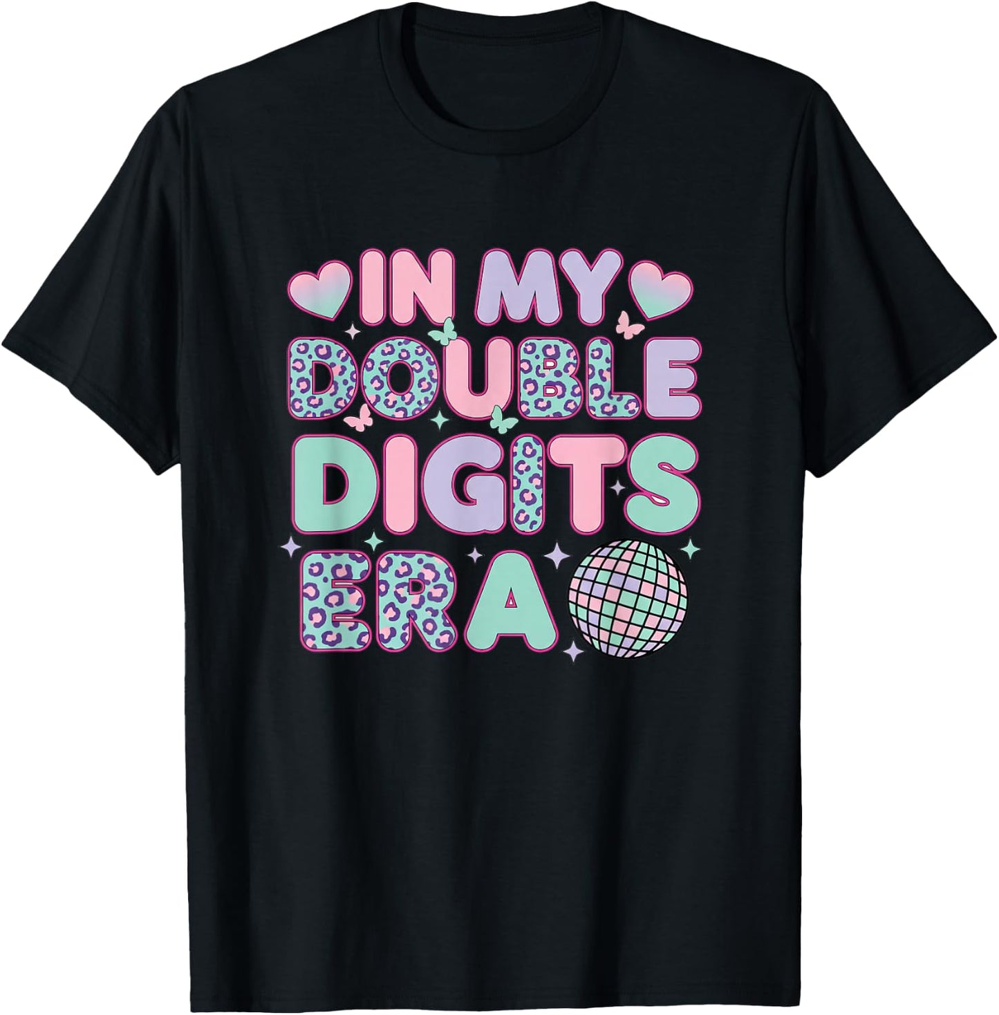 Birthday in My Double Digits Era 10th Birthday - 10 Year Old T-Shirt - T-Shirt | Black