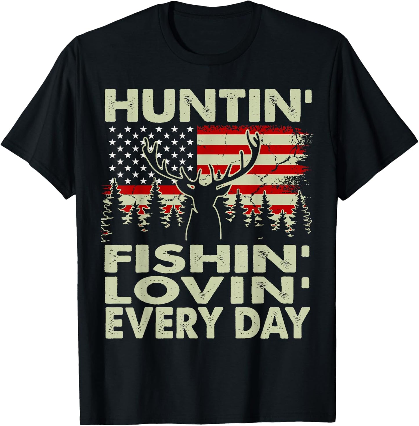 Huntin Fishin Lovin Every Day Deer Hunting Gift Dad Daughter T-Shirt - T-Shirt | Black