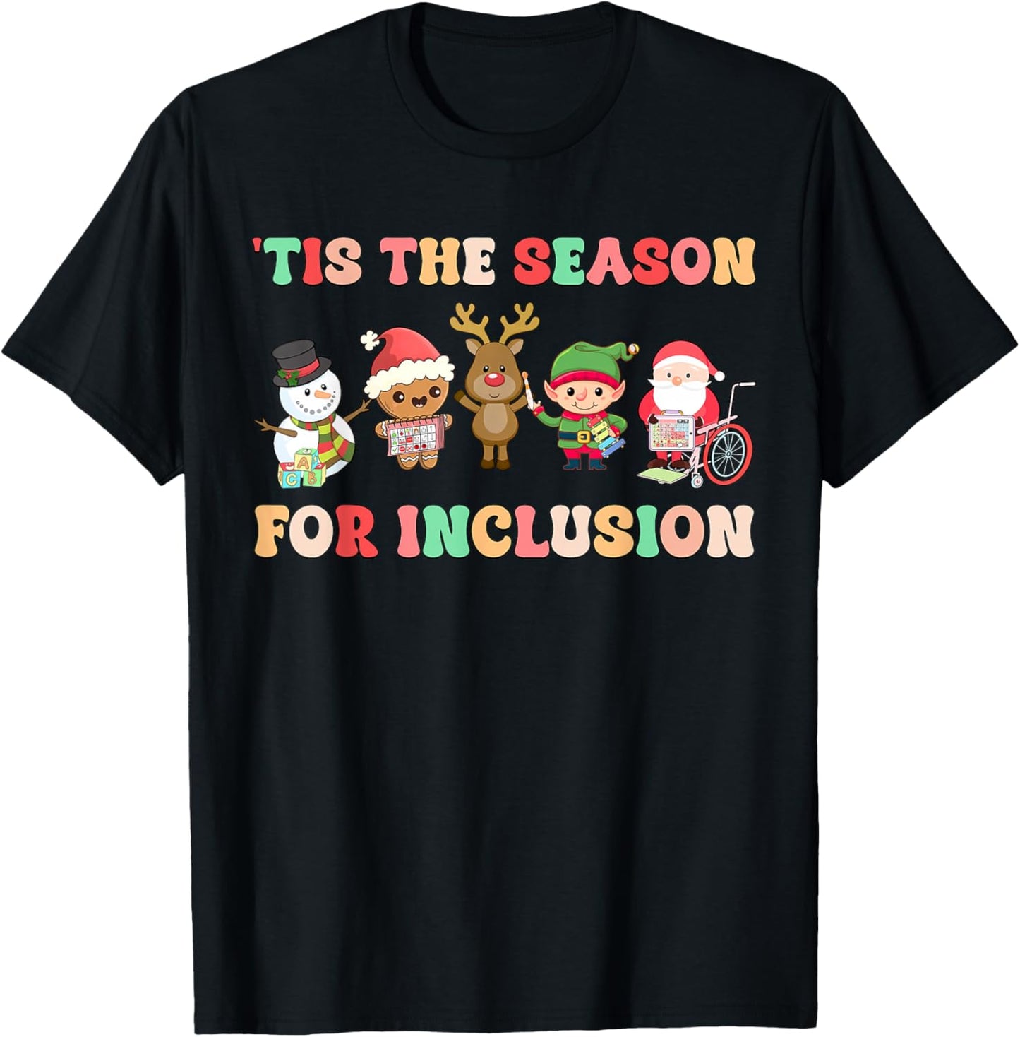 Tis The Season For Inclusion OT PT SLP Therapist Christmas T-Shirt - T-Shirt | Black
